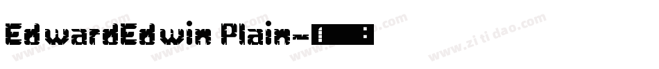 EdwardEdwin Plain字体转换